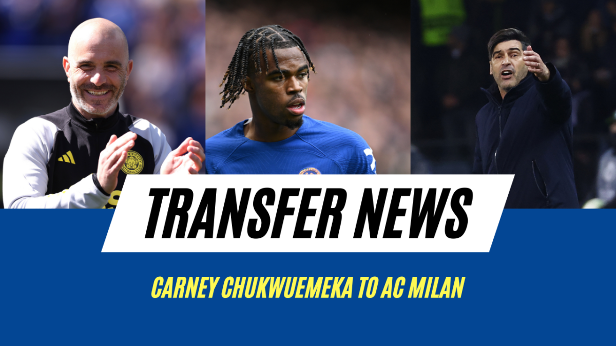 Chelsea are open to letting Carney Chukwuemeka leave only if AC Milan sign him on loan with a buy obligation.