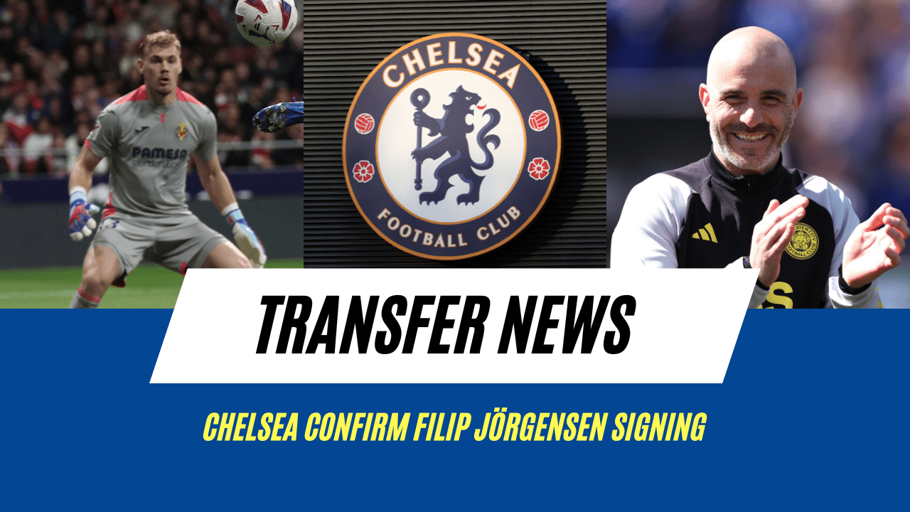 Chelsea transfer spree continues as La Liga shot-stopper becomes eighth arrival of the summer